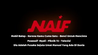 Lagu Pilihan Terbaik Konser NAIF [upl. by Ivy273]