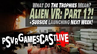 Alien Rogue Incursion PART 1 WTF  Subside Launching Next Week  PSVR2 GAMESCAST LIVE [upl. by Maxima]