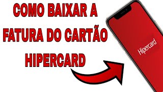 HIPERCARD  Como consultar a fatura 2022 [upl. by Bonney]