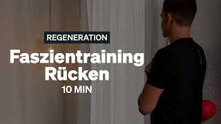 Blackroll Übungen  10 MIN Faszientraining Rücken  Direkt mitmachen amp Verspannungen lösen [upl. by Attlee570]