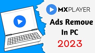 MX Player Ads Remove in PC 2023  MX Player Ads ko kaise hayaye  Hindi  Technical Boat [upl. by Neille96]