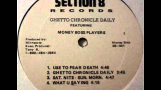 Money Boss Players  Use To Fear Death Ghetto Chronicle Daily EP 1994 [upl. by Aynatan]