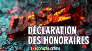 Déclaration des honoraires DAS2 [upl. by Ahsekel]