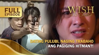 Dating pulubi naging trabaho ang pagiging hitman Full Episode  Wish Ko Lang [upl. by Solokin400]