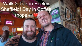 Coffee shops in Heeley Sheffield Meeting a homeless man who is also a Chosen One Chesterfield Rd [upl. by Attennaej]