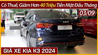 Rẻ được hơn 40 triệu giá xe Kia K3 giảm thuế Chi tiết xe lăn bánh và trả góp đầu tháng 09 [upl. by Eural]