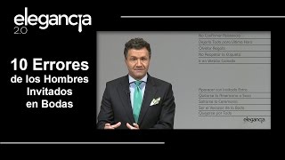 10 Errores de los Hombres Invitados en Bodas  Bere Casillas Elegancia 20 [upl. by Kazim]