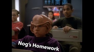 Deep Space 9 Nogs Homework [upl. by Cicenia]