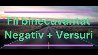 Fii binecuvantat Negativ  Versuri [upl. by Dorsy]