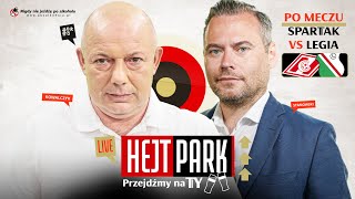 HEJT PARK  PRZEJDŹMY NA TY 232  STANOWSKI I KOWAL PO MECZU SPARTAK  LEGIA [upl. by Clementis]