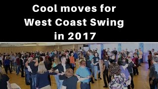 West Coast Swing 2017  Cool moves for 2017 [upl. by Elmajian]