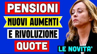 🔴 PENSIONI NUOVI AUMENTI E RIVOLUZIONE DELLE QUOTE 👉 LE NOVITÀ IN ARRIVO a BREVE💰 [upl. by Ahsiekrats629]