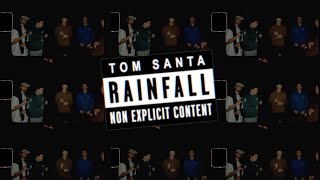 Tom Santa  Rainfall Praise You  Official Lyric Video [upl. by Paterson617]