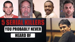 5 Serial Killers Cases You Probably Never Heard Of [upl. by Omor]