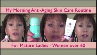 My Morning Anti Aging Skin Care Routine  Women Over 60  Mature Ladies [upl. by Aimak]