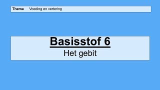 VMBO HAVO 2  Voeding en vertering  Basisstof 6 Het gebit [upl. by Faustus555]