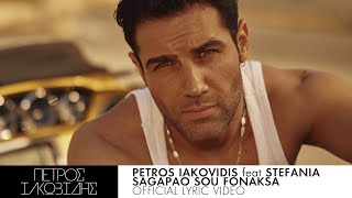 Πέτρος Ιακωβίδης feat Stefania  Σ Αγαπάω Σου Φώναξα  Official Lyric Video [upl. by Brawley580]