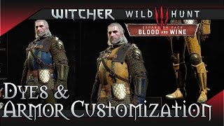 The Witcher 3 Blood and Wine  Dyes amp Armor Customization Guide [upl. by Castorina]