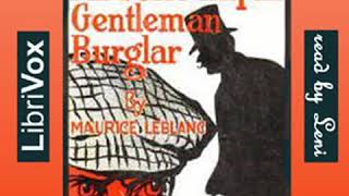 The Extraordinary Adventures of Arsène Lupin GentlemanBurglar version 2 by Maurice LEBLANC [upl. by Nat531]