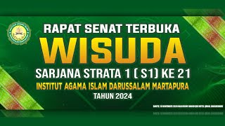 RAPAT SENAT TERBUKA  WISUDA XXI S1 Institut Agama Islam Darussalam Martapura Kalsel [upl. by Nelyag245]