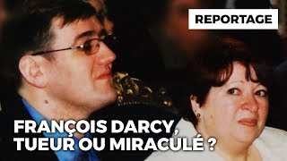 François Darcy  Tueur ou Miraculé [upl. by Hildy806]