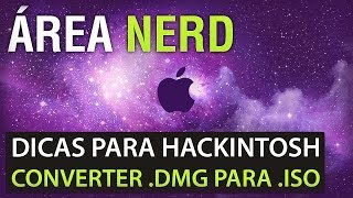 Dicas de Hackintosh  Como Converter DMG para ISO no Windows DampG [upl. by Naul]