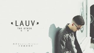 Lauv  The Other 另一者  中文歌詞MV [upl. by Nhor224]