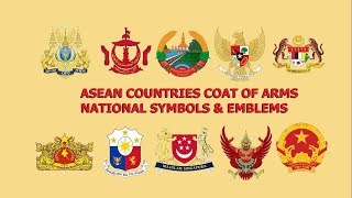 ASEAN Countries Coat Of Arms National Symbols and Emblems [upl. by Nicram]