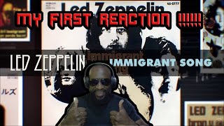 Led Zeppelin  Immigrant Song FIRST REACTION [upl. by Eerahs]