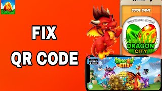 How To Fix And Solve Qr Code On Dragon City App  Final Solution [upl. by Iturhs]