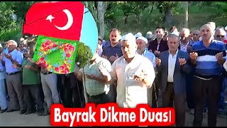 DÜĞÜN BAYRAK DİKME DUASI İLE BAŞLAR [upl. by Byran35]