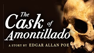 The Cask of Amontillado by Edgar Allan Poe Grim Tale [upl. by Detta]