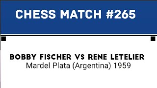 Bobby Fischer vs Rene Letelier • it Mardel Plata Argentina 1959 [upl. by Dalury]