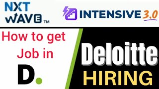 How to get Job in Deloitte through NxtWave Intensive 30  Deloitte Jobs  NxtWave CCBP Course [upl. by Nertie400]