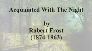 Acquainted with the Night by Robert Frost read by Tom OBedlam [upl. by Nossaj547]