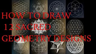 How to draw 12 Sacred Geometry Designs [upl. by Lezah]