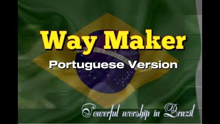 quotWay Maker in Portuguese Versionquot Spirit lifting Worship  Brazil [upl. by Mcclish]