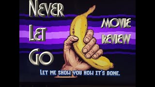 Never Let Go Movie Review [upl. by Grae]