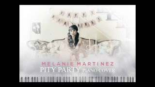 Melanie Martinez  Pity Party Piano Cover [upl. by Kcirtemed706]