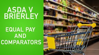 Equal pay and comparators  Asda v Brierley and others  Bitesized UK Employment Law Videos [upl. by Sirovaj303]