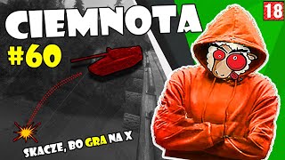 Ciemnota 60  Niszczy swój pojazd 💥 bo gra z X tierami [upl. by Delgado370]