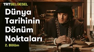 Dünya Tarihinin Dönüm Noktaları  Thomas More  TRT Belgesel [upl. by Martina560]