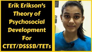 Erik Eriksons Theory of Psychosocial Development  For CTETDSSSBKVSTETs 2018 [upl. by Runkel417]