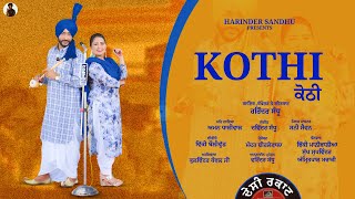 Kothi  Harinder Sandhu Ft Aman Dhaliwal Latest Punjabi Songs 2024 [upl. by Alegnaoj]