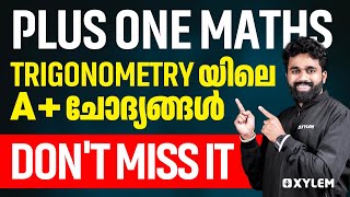 Plusone Maths  Trigonometry യിലെ a  ചോദ്യങ്ങൾ  Dont Miss It  Xylem Plus One [upl. by Aital495]