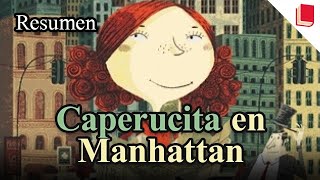 Caperucita en Manhattan 🔥 Resumen [upl. by Lalise480]