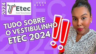 TUDO SOBRE O VESTIBULINHO ETEC 2024  Matérias modalidades inscrições e tudo mais [upl. by Marguerita]