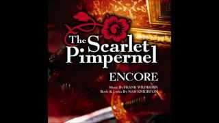 18 Ill Forget You  Scarlet Pimpernel Encore [upl. by Eelahc]