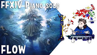 FFXIV  FLOW Arrby TerryD for piano solo [upl. by Thora]