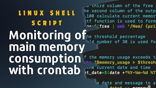 Bash Script Schedule monitoring of main memory consumption on Linux with crontab [upl. by Neelrak]